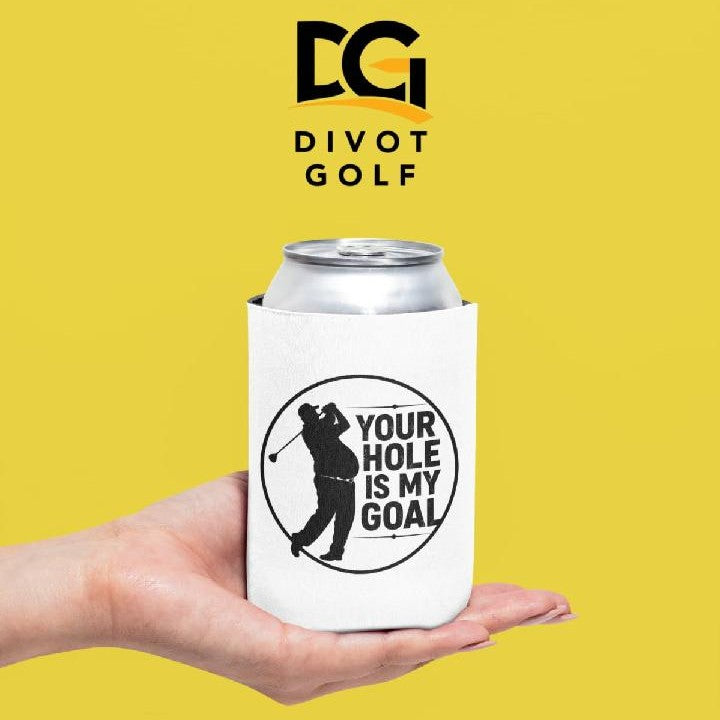 Your Hole is my Goal Koozie